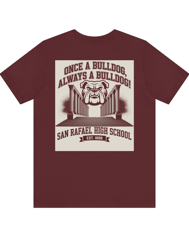 "Once a Bulldog, Always a Bulldog" Unisex Jersey Short Sleeve Tee