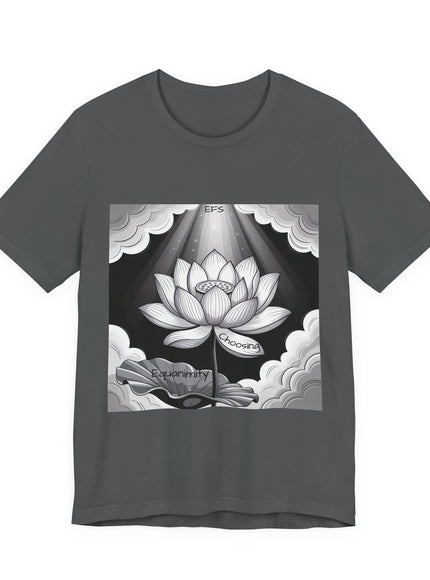 "Choosing Equanimity, EFS (Energy for Success)" Unisex Jersey Short Sleeve Tee