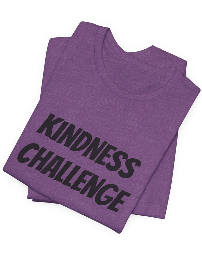 "Kindness Challenge" Unisex Jersey Short Sleeve Tee