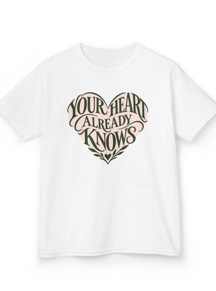 "Your Heart Already Knows" Kids Heavy Cotton Tee