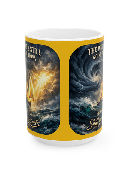 "Shift your Sails" Ceramic Mug, (11oz, 15oz)