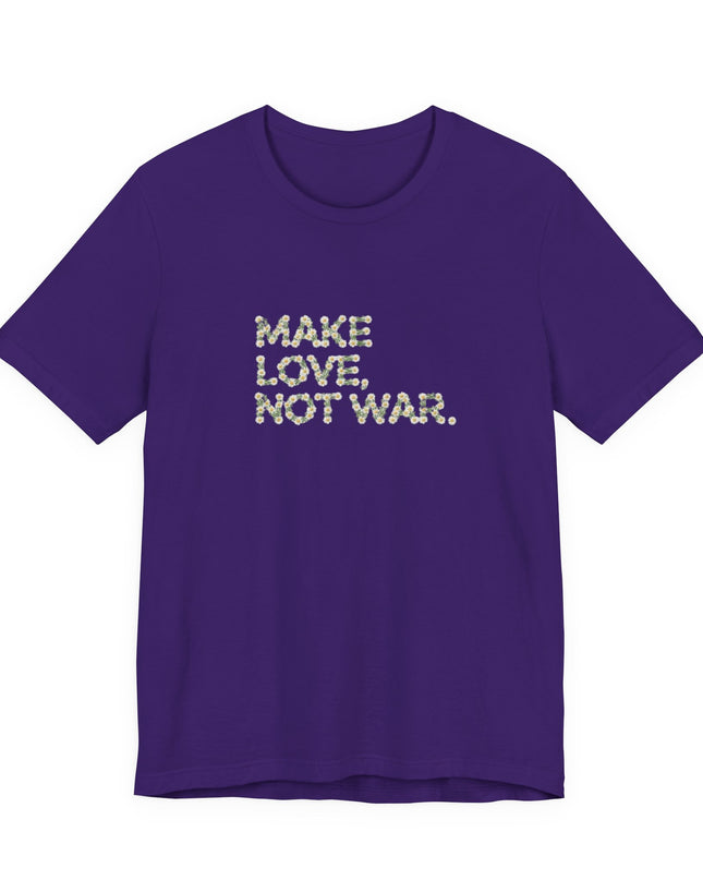 "Make Love Not War" Unisex Jersey Short Sleeve Tee