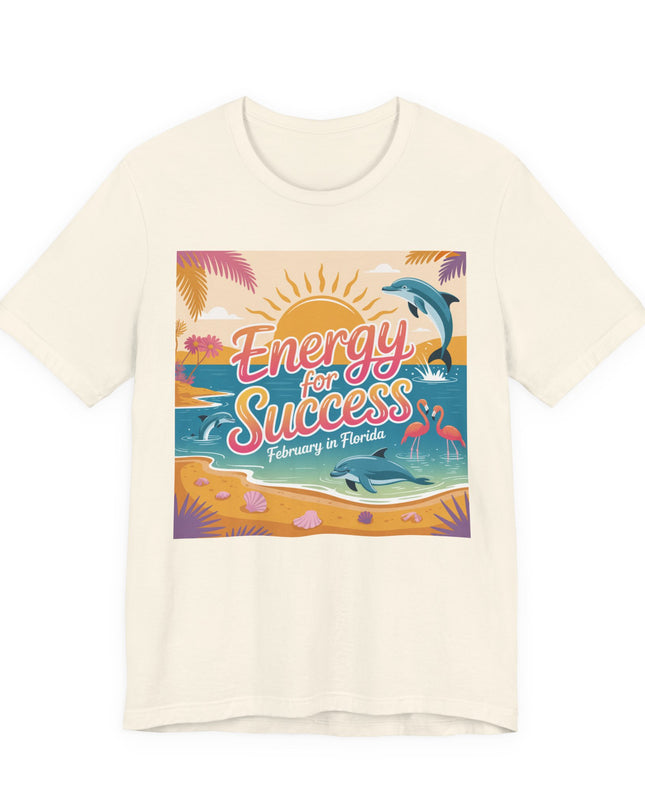 "February in Florida, Energy for Success" Unisex Jersey Short Sleeve Tee