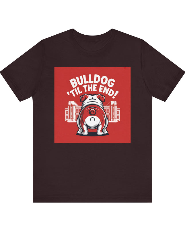 "Bulldog 'til the end!" Unisex Jersey Short Sleeve Tee