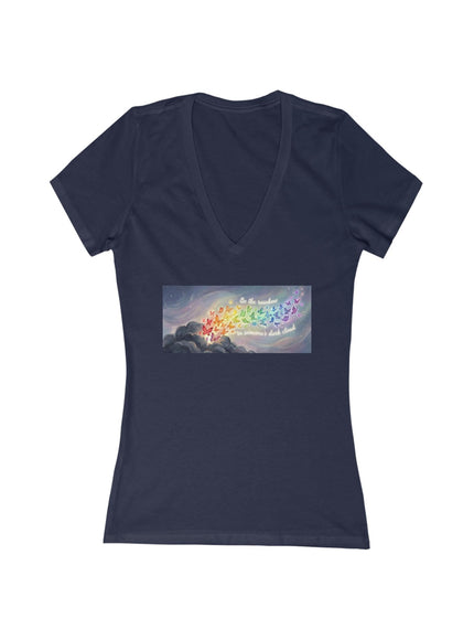 "Be the Rainbow in Someone's Dark Cloud" Women's Jersey Short Sleeve Deep V-Neck Tee