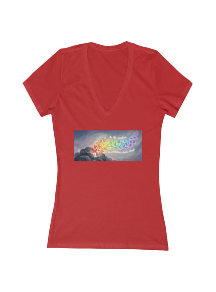 "Be the Rainbow in Someone's Dark Cloud" Women's Jersey Short Sleeve Deep V-Neck Tee
