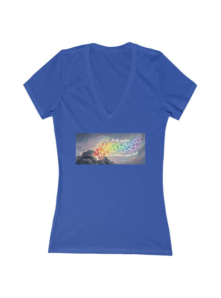 "Be the Rainbow in Someone's Dark Cloud" Women's Jersey Short Sleeve Deep V-Neck Tee