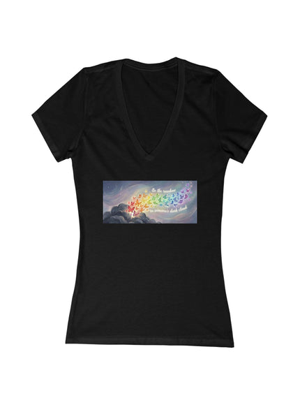 "Be the Rainbow in Someone's Dark Cloud" Women's Jersey Short Sleeve Deep V-Neck Tee