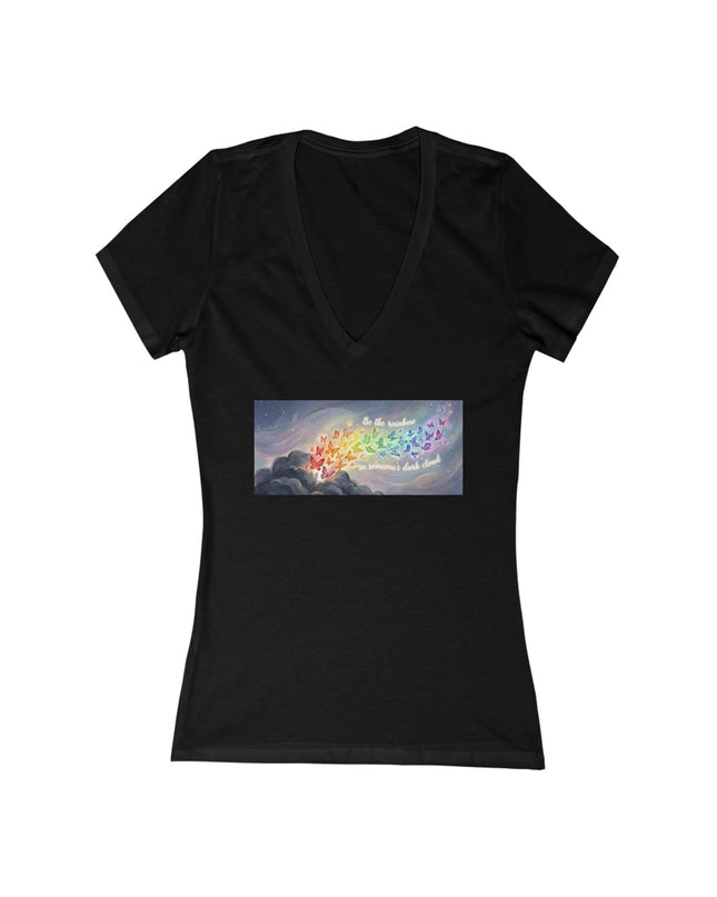 "Be the Rainbow in Someone's Dark Cloud" Women's Jersey Short Sleeve Deep V-Neck Tee