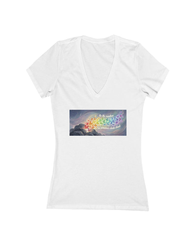 "Be the Rainbow in Someone's Dark Cloud" Women's Jersey Short Sleeve Deep V-Neck Tee