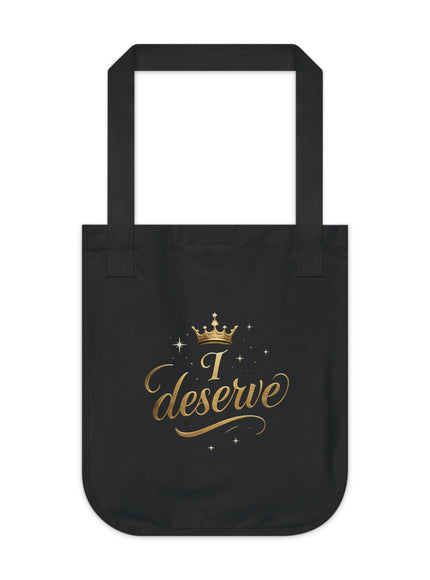 "I Deserve" Organic Canvas Tote Bag