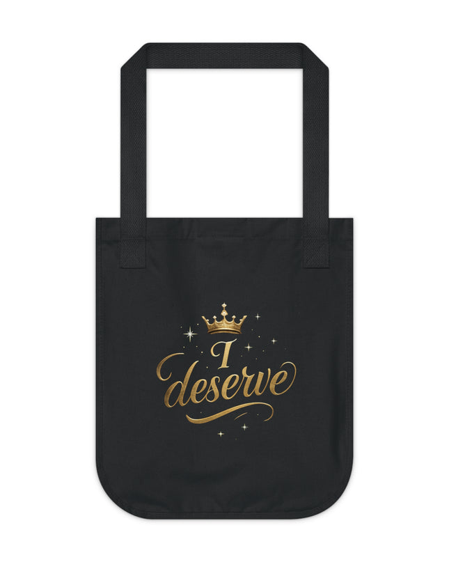 "I Deserve" Organic Canvas Tote Bag