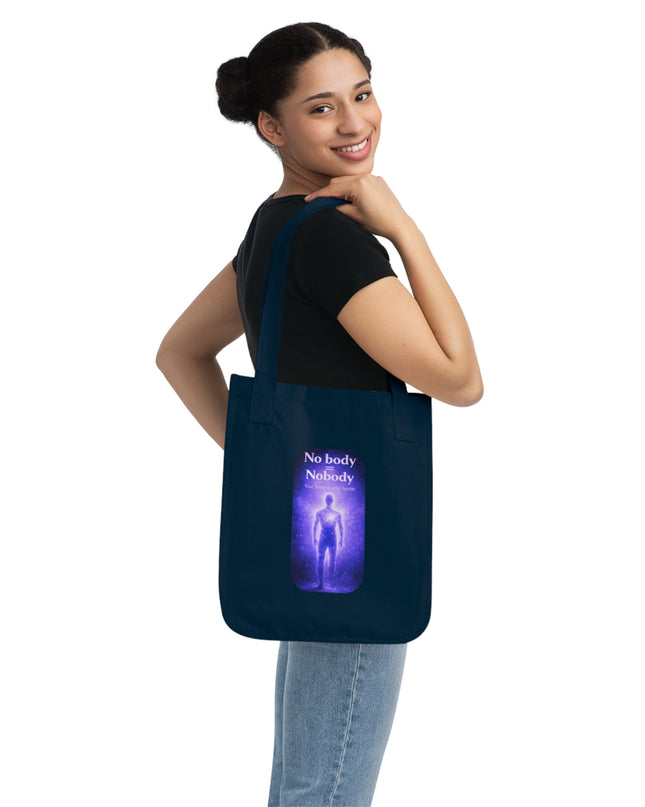 "Nobody =  No body" Organic Canvas Tote Bag