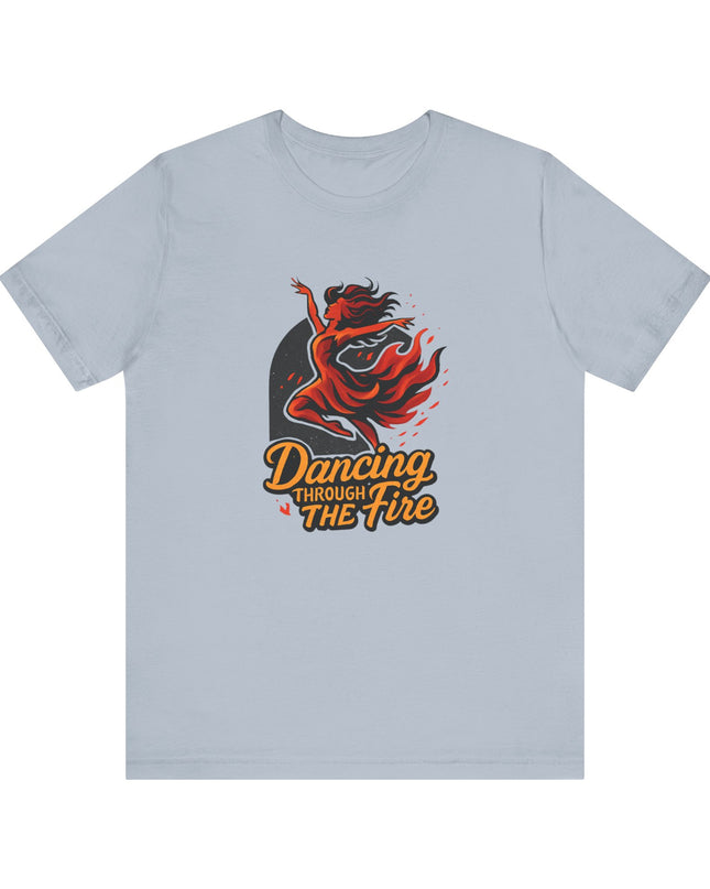 "Dancing through the Fire" Men's and Women's Jersey Short Sleeve Tee