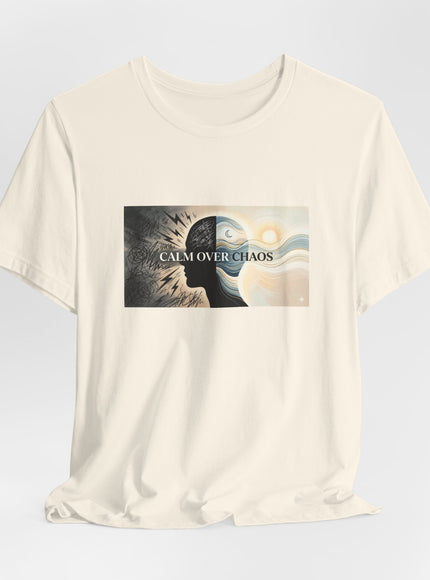 "Calm over Chaos" Unisex Jersey Short Sleeve Tee
