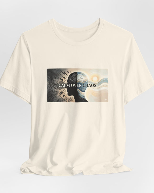 "Calm over Chaos" Unisex Jersey Short Sleeve Tee