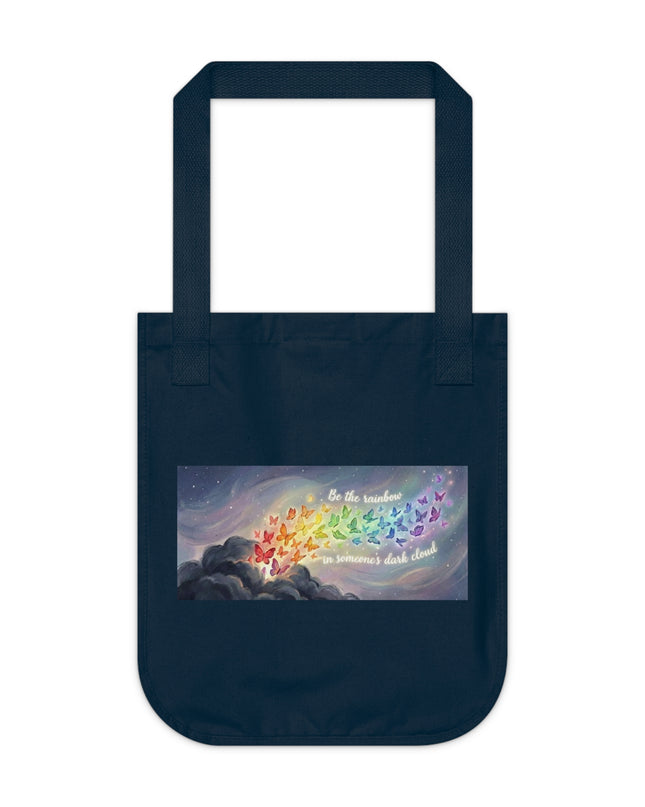 "Be the Rainbow in Someone's Dark Cloud" Organic Canvas Tote Bag