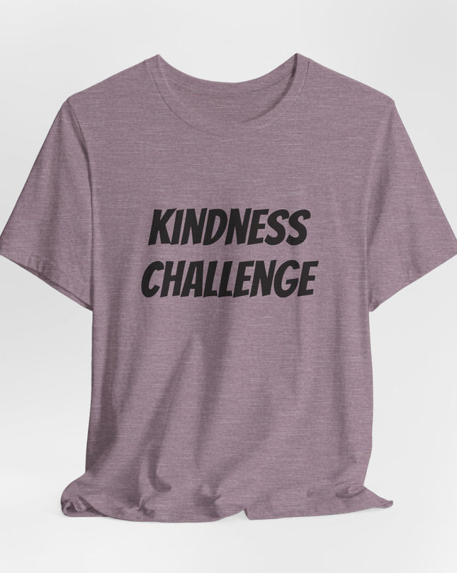"Kindness Challenge" Unisex Jersey Short Sleeve Tee