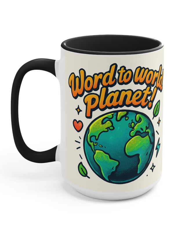 "Word to World Planet!" Accent Mug