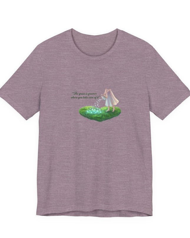 "The Grass is Greener Where You Take Care of It" Unisex Jersey Short Sleeve Tee