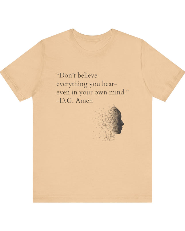 "Don't Believe Everything You Hear" Unisex Jersey Short Sleeve Tee