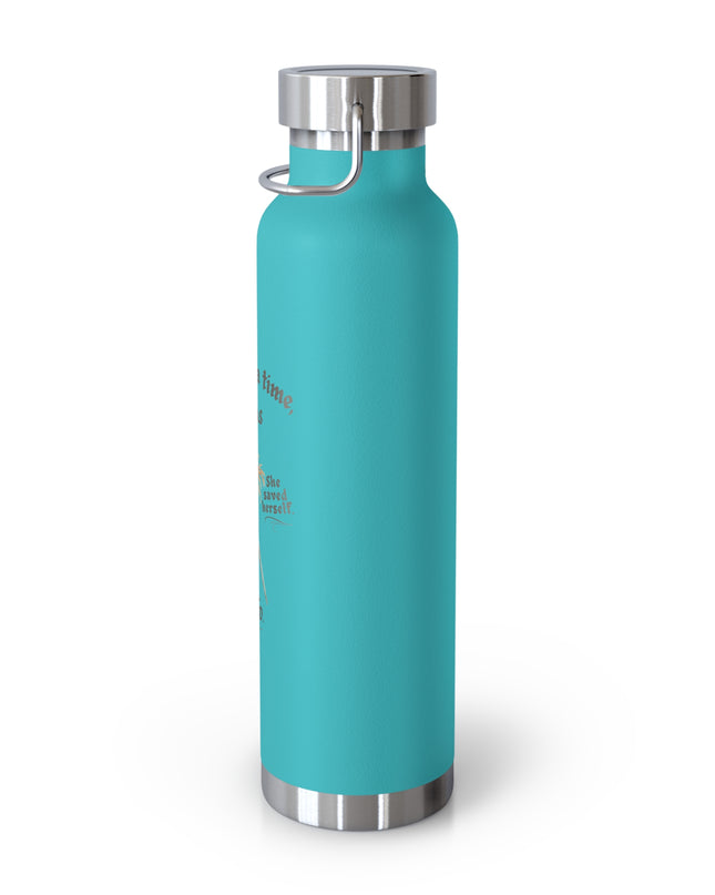 "She Saved Herself" Copper Vacuum Insulated Bottle, 22oz