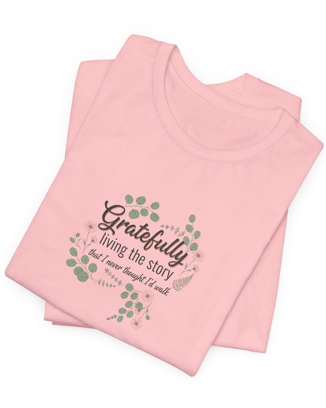 "Gratefully Living My Story" Unisex Jersey Short Sleeve Tee