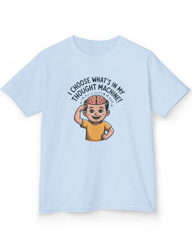 "I Choose What's in my Thought Machine" Kids Heavy Cotton Tee