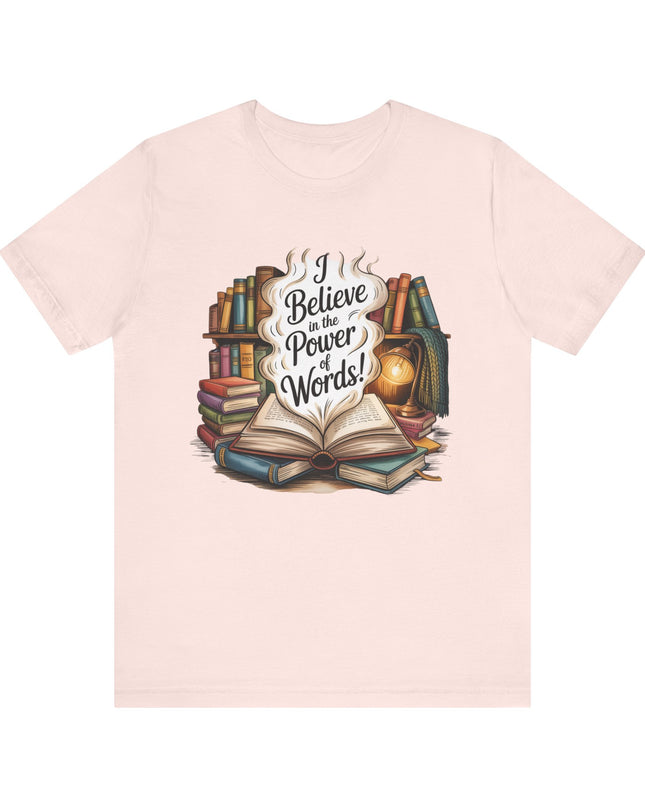 "I believe in the power of words" Unisex Jersey Short Sleeve Tee