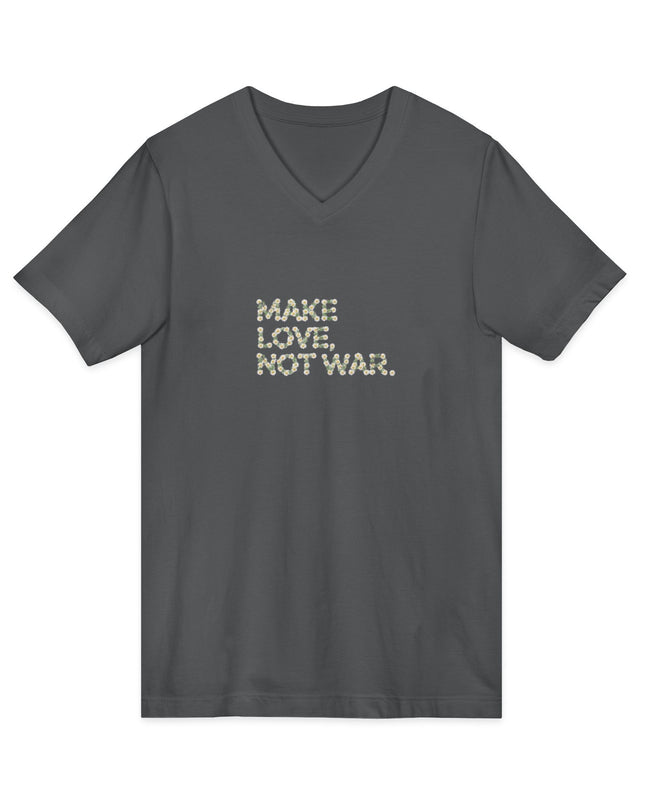 "Make Love Not War" Unisex Jersey Short Sleeve V-Neck Tee