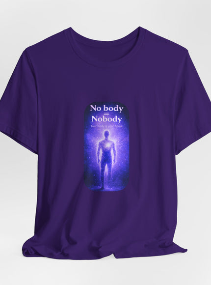 "Nobody =  No body" Unisex Jersey Short Sleeve Tee