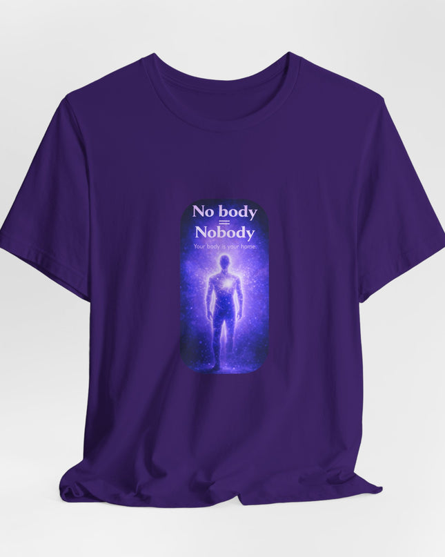 "Nobody =  No body" Unisex Jersey Short Sleeve Tee