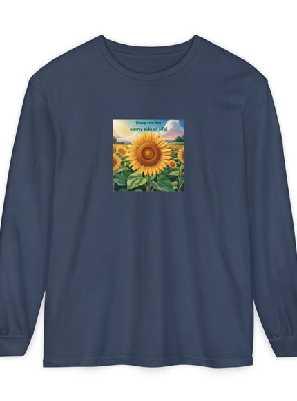 "Keep on the Sunny Side of Life" Unisex Garment-dyed Long Sleeve T-Shirt