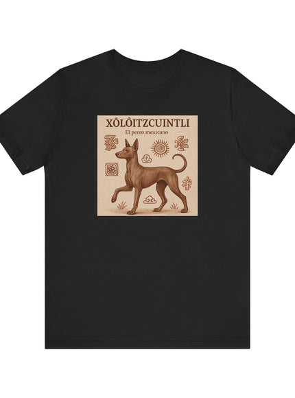 "Xoloitzcuintli - el perro mexicano" Unisex Jersey Short Sleeve Tee