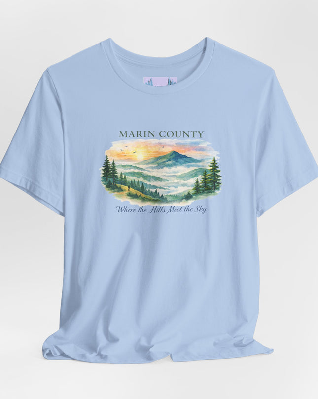 "Marin County, Where the Hills Meet the Sky" Unisex Jersey Short Sleeve Tee