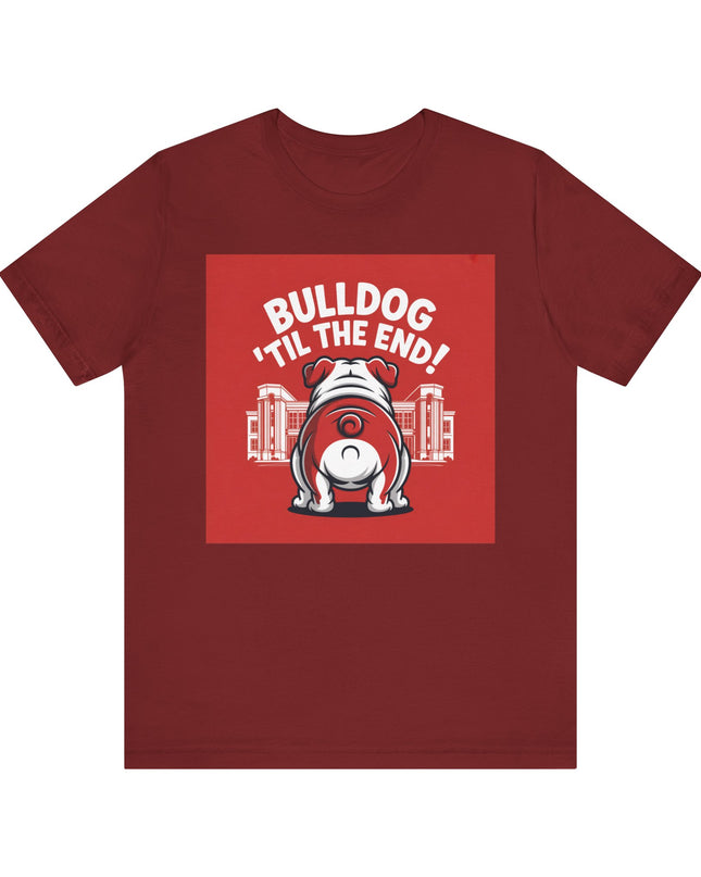 "Bulldog 'til the end!" Unisex Jersey Short Sleeve Tee