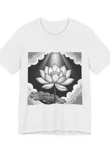 "Choosing Equanimity, EFS (Energy for Success)" Unisex Jersey Short Sleeve Tee