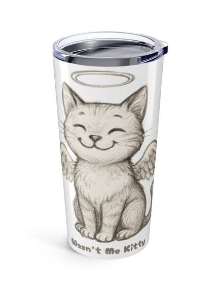 "Wasn't Me Kitty" Tumbler 20oz