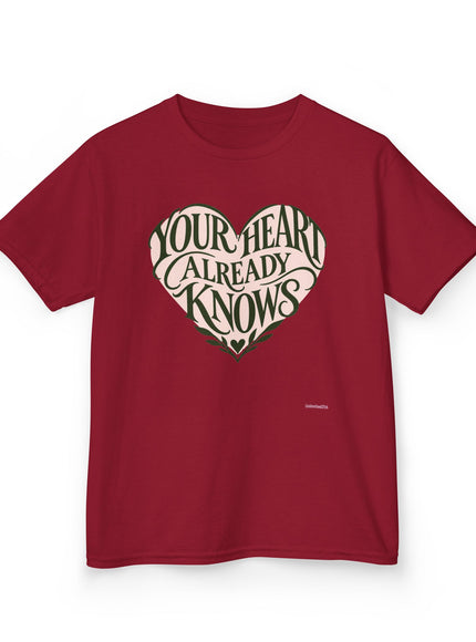 "Your Heart Already Knows" Kids Heavy Cotton Tee