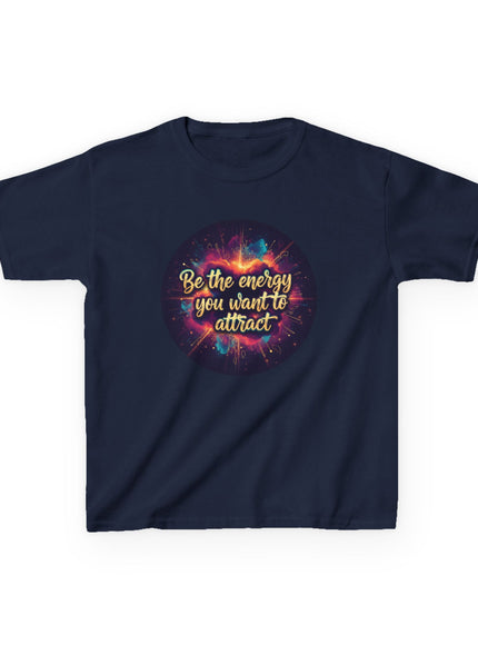 "Be the Energy You Want to Attract" Kids Heavy Cotton Tee