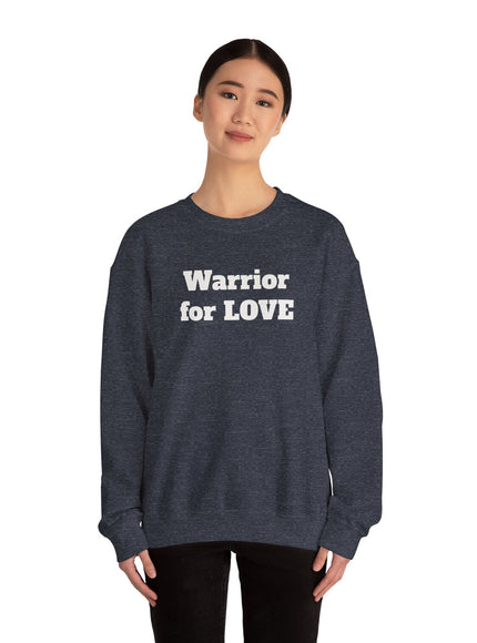 "Warrior for Love" Unisex Adult Sweatshirt