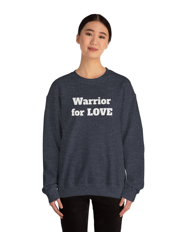 "Warrior for Love" Unisex Adult Sweatshirt