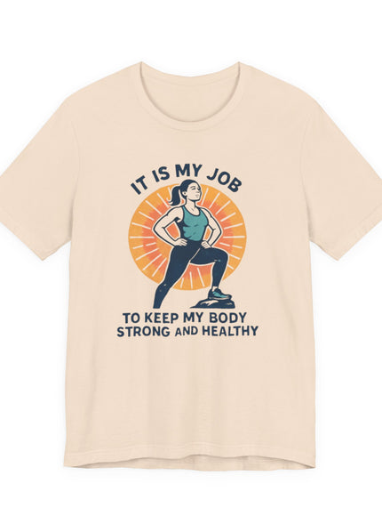 "It's My Job to" Unisex Short Sleeve Tee