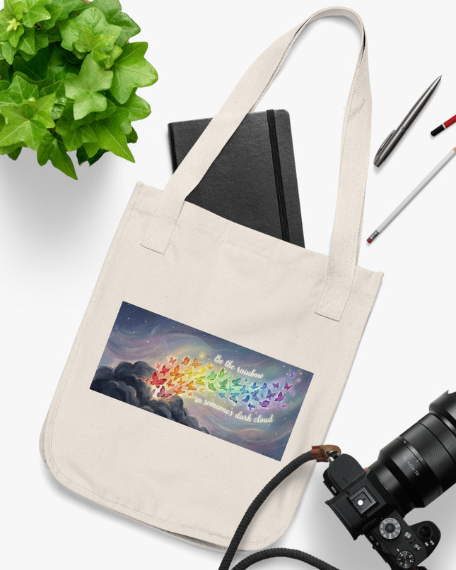 "Be the Rainbow in Someone's Dark Cloud" Organic Canvas Tote Bag