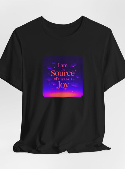 "I Am the Source of my Own Joy, (Energy for Success)" Women's and Men's Jersey Short Sleeve Tee