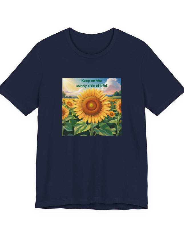 "Keep on the Sunny Side of Life!" Unisex Jersey Short Sleeve Tee