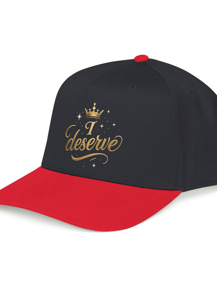 "I Deserve" Mid Profile Baseball Cap