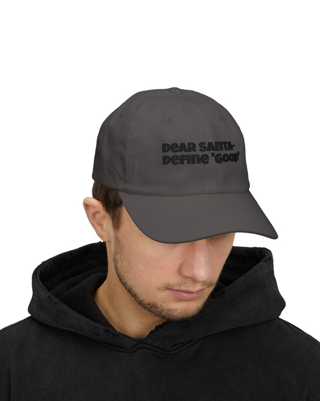 "Dear Santa – Define good, embroidery" Classic Dad Cap