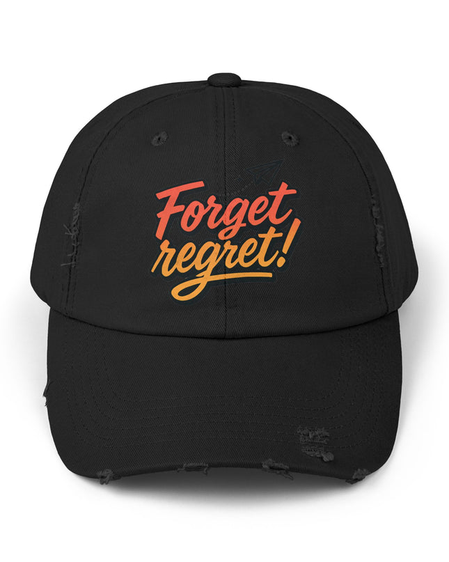 "Forget regret" Unisex Distressed Cap