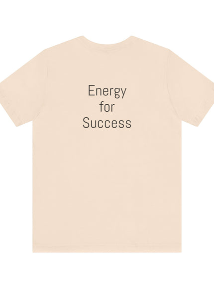 "The Energy will Provide, (Energy for Success)" Unisex Jersey Short Sleeve Tee